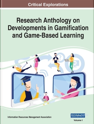 Research Anthology on Developments in Gamification and Game-Based Learning - 