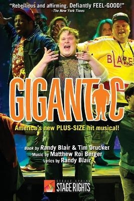 Gigantic - Tim Drucker, Matthew Roi Berger, Randy Blair
