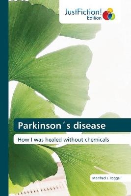 Parkinson´s disease - Manfred J Poggel