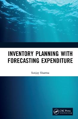 Inventory Planning with Forecasting Expenditure - Sanjay Sharma