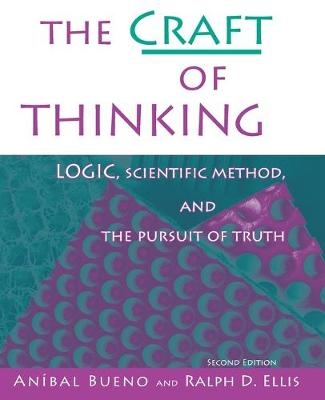 The Craft of Thinking - Anibal Bueno, Ralph D Ellis