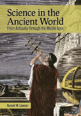 Science in the Ancient World - Russell M. Lawson