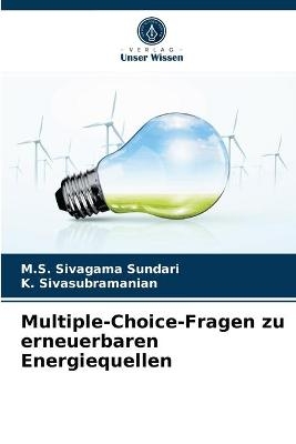 Multiple-Choice-Fragen zu erneuerbaren Energiequellen - M S Sivagama Sundari, K Sivasubramanian
