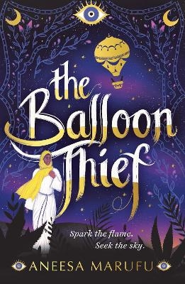 The Balloon Thief - Aneesa Marufu