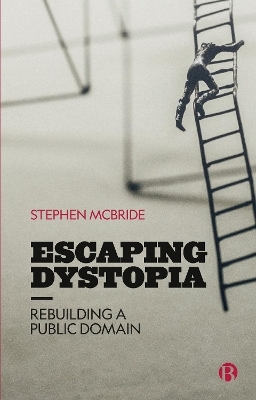 Escaping Dystopia - Stephen McBride