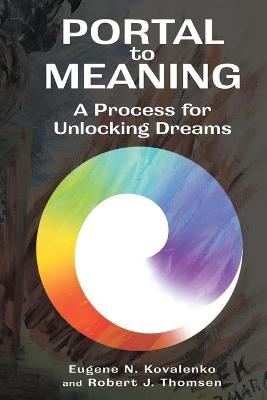 Portal to Meaning - Eugene N Kovalenko, Robert J Thomsen