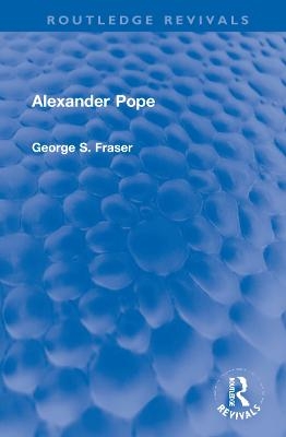 Alexander Pope - G.S. Fraser