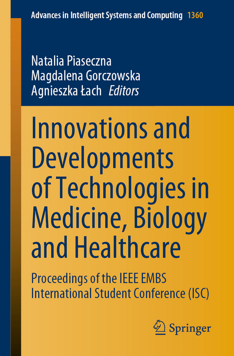Innovations and Developments of Technologies in Medicine, Biology and Healthcare - 