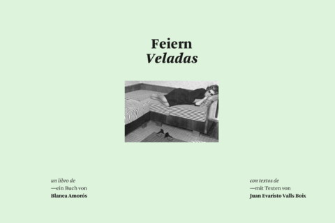 Feiern – Veladas - Blanca Amorós