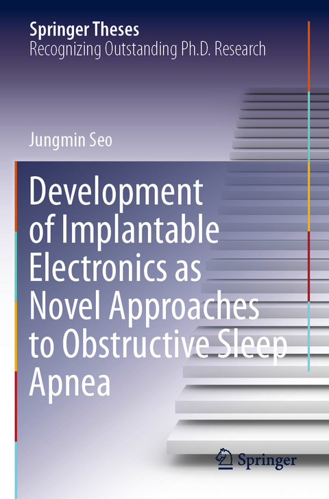 Development of Implantable Electronics as Novel Approaches to Obstructive Sleep Apnea - Jungmin Seo