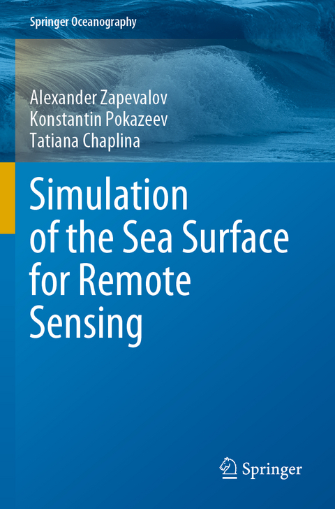 Simulation of the Sea Surface for Remote Sensing - Alexander Zapevalov, Konstantin Pokazeev, Tatiana Chaplina