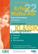 Erfolg im Mathe-Abi 2022 Lernpaket Leistungsfach 'Klassik' Baden-Württemberg Gymnasium - Gruber, Helmut; Neumann, Robert