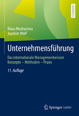 Unternehmensführung - Macharzina, Klaus; Wolf, Joachim