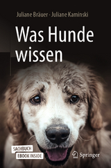 Was Hunde wissen - Bräuer, Juliane; Kaminski, Juliane