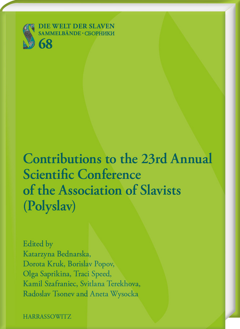 Contributions to the 23nd Annual Scientific Conference of the Association of Slavists (Polyslav) - 