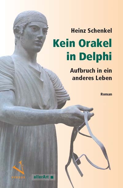 Kein Orakel in Delphi - Heinz Schenkel