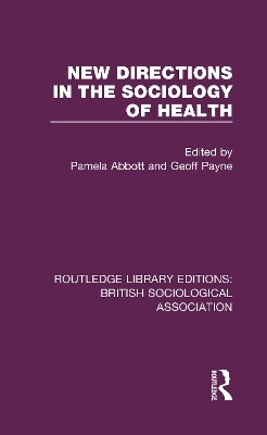New Directions in the Sociology of Health - 
