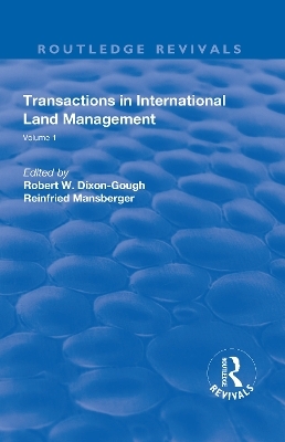 Transactions in International Land Management - Robert W. Dixon-Gough, Reinfried Mansberger