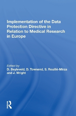 Implementation of the Data Protection Directive in Relation to Medical Research in Europe - D. Townend, S. Rouille-Mirza, J. Wright, D. Beyleveld