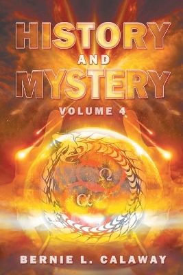 History and Mystery - Bernie Calaway