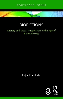 Biofictions - Lejla Kucukalic