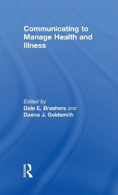 Communicating to Manage Health and Illness - 