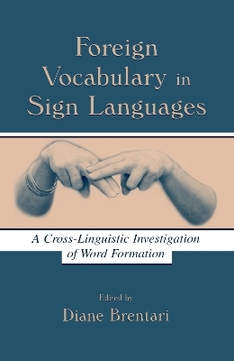 Foreign Vocabulary in Sign Languages - 
