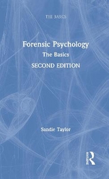 Forensic Psychology: The Basics - Taylor, Sandie