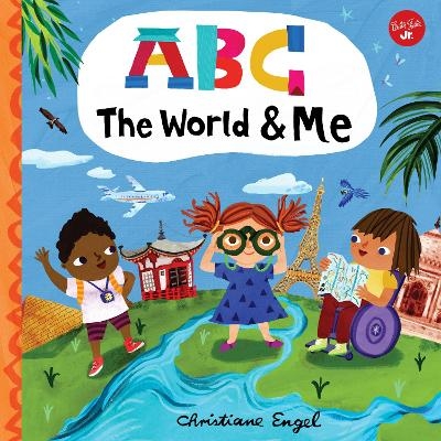 ABC for Me: ABC The World & Me - Christiane Engel