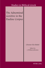 The Adnominal Genitive in the Pauline Corpus - Ghassan Elia Khalaf