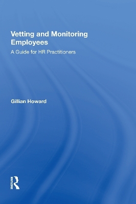 Vetting and Monitoring Employees - Gillian Howard