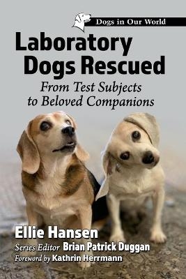 Laboratory Dogs Rescued - Ellie Hansen
