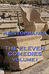 Eleven Comedies Volume I -  Aristophanes