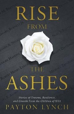 Rise From the Ashes - Payton Lynch