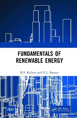 Fundamentals of Renewable Energy - N.S. Rathore, N.L. Panwar