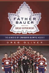 Father Bauer and the Great Experiment -  Greg Oliver