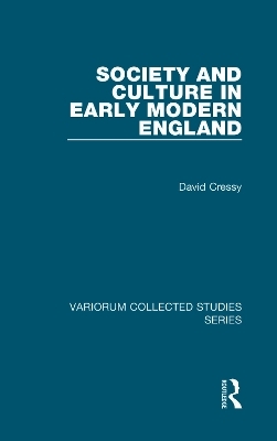 Society and Culture in Early Modern England - David Cressy