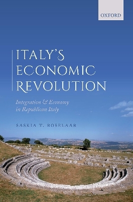 Italy's Economic Revolution - Saskia T. Roselaar
