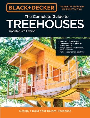 Black & Decker The Complete Photo Guide to Treehouses 3rd Edition - Philip Schmidt