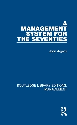 A Management System for the Seventies - John Argenti