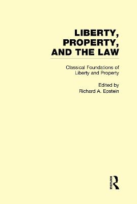 Classical Foundations of Liberty and Property - 