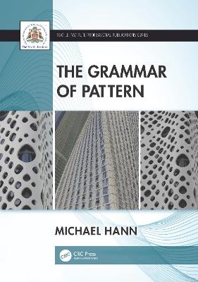 The Grammar of Pattern - Michael Hann