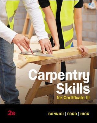 Carpentry Skills for Certificate III, 2nd Edition - Daniel Bonnici, Alister Ford, Michael Hick