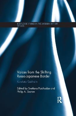 Voices from the Shifting Russo-Japanese Border - 