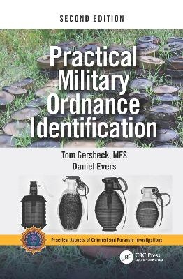 Practical Military Ordnance Identification, Second Edition - Thomas Gersbeck