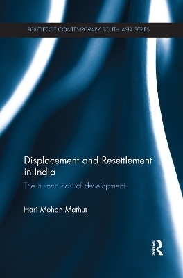 Displacement and Resettlement in India - Hari Mathur