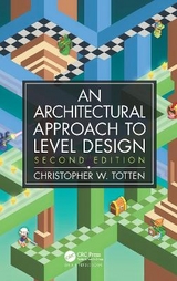 Architectural Approach to Level Design - Totten, Christopher W.