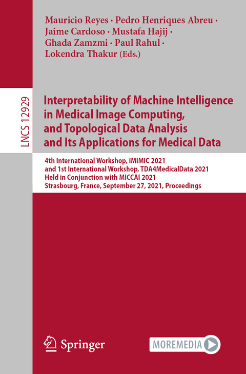 Interpretability of Machine Intelligence in Medical Image Computing, and Topological Data Analysis and Its Applications for Medical Data - 