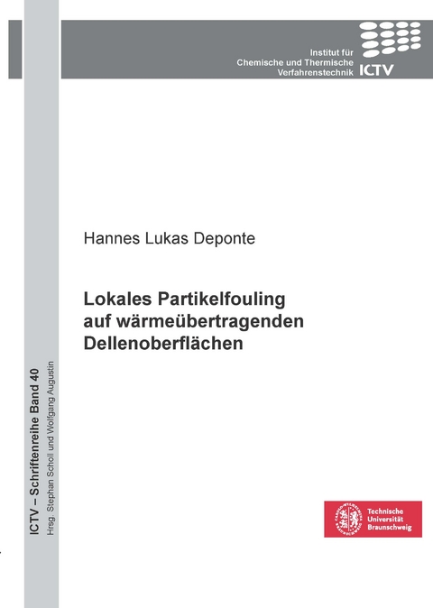 Lokales Partikelfouling auf wärmeübertragenden Dellenoberflächen - Hannes Deponte