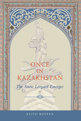Once in Kazakhstan -  Keith Rosten